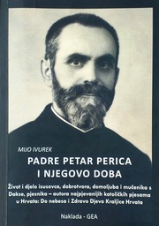 [D-21-1B] PADRE PETAR PERICA I NJEGOVO DOBA