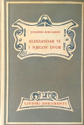 [D-21-1B] ALEKSANDAR VI. I NJEGOV DVOR