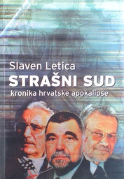 [D-22-1B] STRAŠNI SUD: KRONIKA HRVATSKE APOKALIPSE