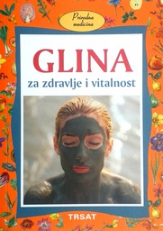 [C-14-6B] GLINA ZA ZDRAVLJE I VITALNOST