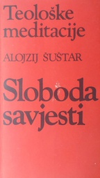 [C-15-2A] TEOLOŠKE MEDITACIJE - SLOBODA SAVJESTI