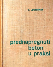 [D-19-1A] PREDNAPREGNUTI BETON U PRAKSI