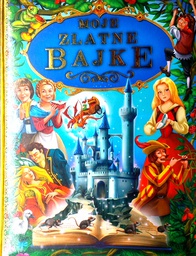 [D-19-1A] MOJE ZLATNE BAJKE