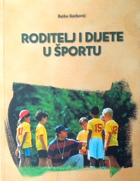 [C-15-6B] RODITELJI I DIJETE U ŠPORTU