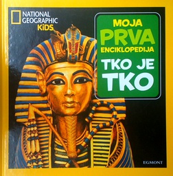 [D-19-2A] MOJA PRVA ENCIKLOPEDIJA: TKO JE TKO