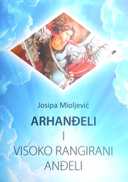 [GN-01-3B] ARHANĐELI I VISOKO RANGIRANI ANĐELI