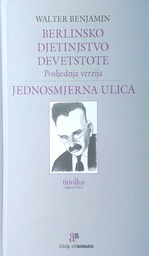 [GN-01-6A] BERLINSKO DJETINJSTVO DEVETSTOTE, JEDNOSMJERNA ULICA