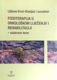 [GN-02--3A] FIZIOTERAPIJA U ONKOLOŠKOM LIJEČENJU I REHABILITACIJI