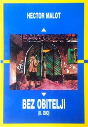 [GN-02-5B] BEZ OBITELJI II. DIO