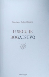 [GN-02-6A] U SRCU JE BOGATSTVO