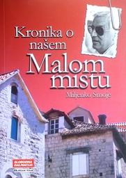 [D-17-2A] KRONIKA O NAŠEM MALOM MISTU