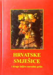 [D-20-6A] HRVATSKE SMJEŠNICE I DRUGE ŠALJIVE NARODNE PRIČE