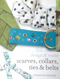 [C-14-1B] DESIGN &amp; MAKE: SCARVES, COLLARS, TIES &amp; BELTS