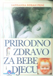 [B-03-2B] PRIRODNO I ZDRAVO ZA BEBE I DJECU