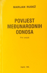 [A-09-6A] POVIJEST MEĐUNARODNIH ODNOSA PRVI SVEZAK