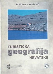 [A-06-4B] TURISTIČKA GEOGRAFIJA HRVATSKE