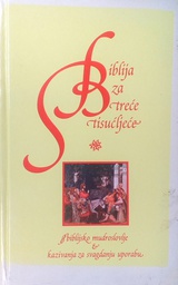 [C-08-4A] BIBLIJA ZA TREĆE TISUĆLJEĆE