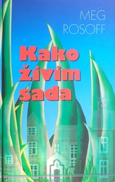 [C-06-4B] KAKO ŽIVIM SADA