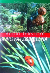 [A-02-1A] VELIKI LEKSIKON BOROVA I ZIMZELENA