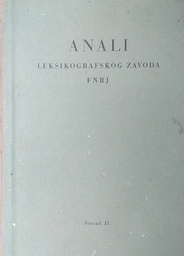 [C-03-5B] ANALI LEKSIKOGRAFSKOG ZAVODA FNRJ SVEZAK 2: GRAĐA ZA BIBLIOGRAFIJU JUGOSLAVENSKE PERIODIKE