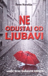 [D-09-5B] NE ODUSTAJ OD LJUBAVI