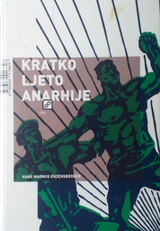 [D-10-5B] KRATKO LJETO ANARHIJE