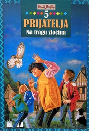 [D-09-2A] 5 PRIJATELJA NA TRAGU ZLOČINA