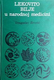 [C-03-6B] LEKOVITO BILJE U NARODNOJ MEDICINI