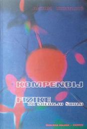 [D-03-4A] KOMPENDIJ FIZIKE ZA SREDNJU ŠKOLU