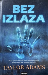 [A-03-7A] BEZ IZLAZA