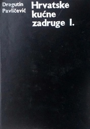 [A-05-6A] HRVATSKE KUĆNE ZADRUGE I