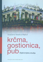 [C-06-6A] KRČMA, GOSTIONICA, PUB - DIJAKRONIJSKA STUDIJA