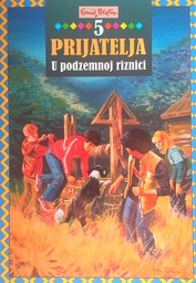 [D-17-4A] PET PRIJATELJA U PODZEMNOJ RIZNICI