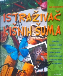 [B-05-5A] ISTRAŽIVAČ KIŠNIH ŠUMA