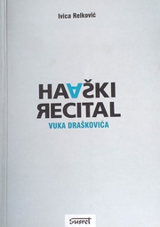 [C-11-6A] HAAŠKI RECITAL VUKA DRAŠKOVIĆA