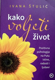 [A-01-4A] KAKO VOLJETI ŽIVOT