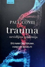 [B-02-3B] TRAUMA - NEVIDLJIVA EPIDEMIJA