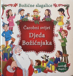 [D-03-6B] ČAROBNI SVIJET DJEDA BOŽIĆNJAKA