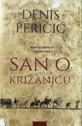 [D-21-3A] SAN O KRIŽANIĆU