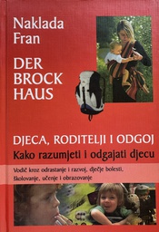 [D-05-4B] DJECA, RODITELJI I ODGOJ - KAKO RAZUMJETI I ODGAJATI DJECU