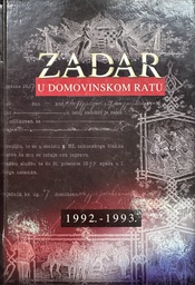 [B-01-4A] ZADAR U DOMOVINSKOM RATU 1992.-1993.