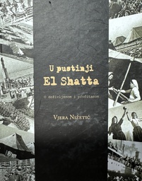 U PUSTINJI EL SHATTA - O DOŽIVLJENOM I PROČITANOM