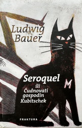 [D-13-6B] SEROQUEL ILI ČUDNOVATI GOSPODIN KUBITSCHEK