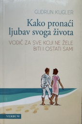 [D-05-6B] KAKO PRONAĆI LJUBAV SVOGA ŽIVOTA