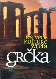 [B-09-3B] NAJVEĆE KULTURE SVIJETA - GRČKA