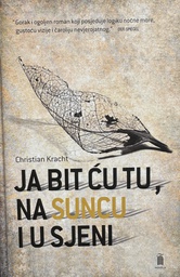 [D-03-6B] JA BIT ĆU TU NA SUNCU I U SJENI