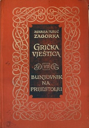 [B-08-2B] GRIČKA VJEŠTICA VII - BUNTOVNIK NA PRIJESTOLJU