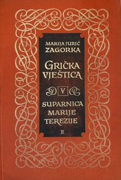 [B-08-2B] GRIČKA VJEŠTICA V - SUPARNICA MARIJE TEREZIJE