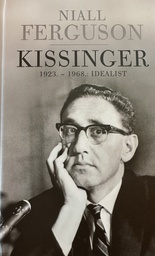 [D-19-2A] KISSINGER 1923.-1968. IDEALIST