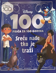 [C-08-1A] DISNEY 100 PRIČA ZA 100 GODINA BR.21 - SREĆU NAĐE TKO JE TRAŽI